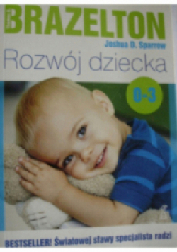 Rozwój dziecka Od 0 do 3 lat
