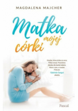Matka mojej córki