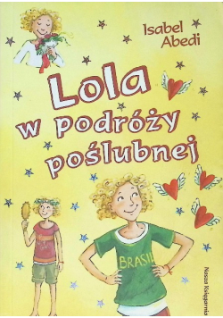 Lola w podróży poślubnej