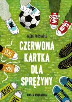 Czerwona kartka dla Sprężyny