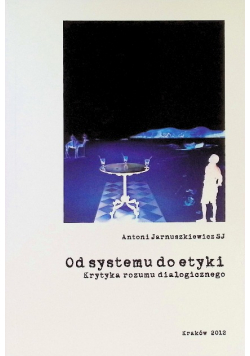 Od systemu do etyki