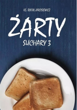 Żarty. Suchary Część 3