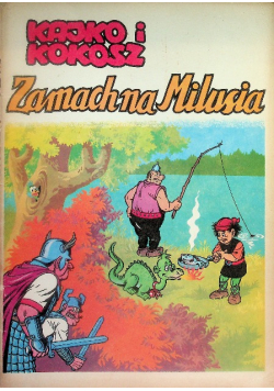 Kajko i Kokosz Zamach na Milusia