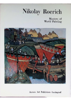 Nikolai Roerich Master of World Painting