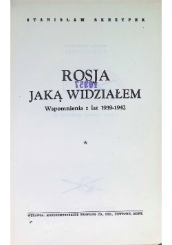 Rosja jaką widziałem, 1949r