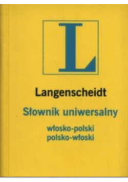 Słownik uniwersalny włosko - polski polsko - włoski