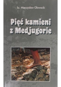Pięć kamieni z Medjugorie