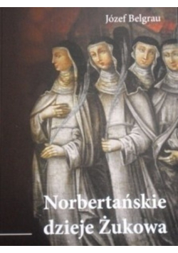 Norbertańskie dzieje Żukowa