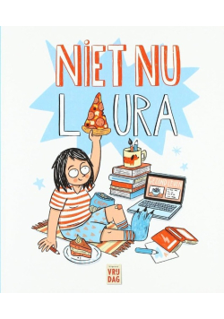 Niet nu Laura
