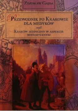 Przewodnik po Krakowie dla medyków