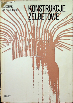 Konstrukcje żelbetonowe Tom II