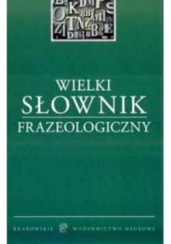 Wielki Słownik Frazeologiczny