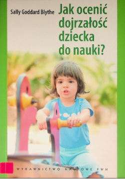 Jak ocenić dojrzałość dziecka do nauki