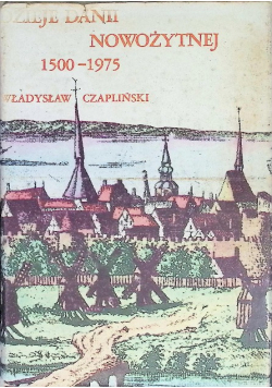 Dzieje Danii nowożytnej 1500 -1975