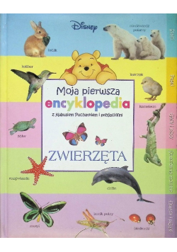 Moja pierwsza encyklopedia z Kubusiem Puchatkiem i przyjaciółmi Zwierzęta