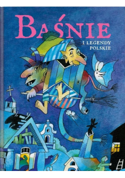 Baśnie i legendy polskie