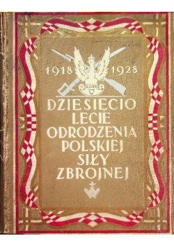 Dziesięciolecie odrodzenia Polskiej Siły Zbrojnej 1928 r.