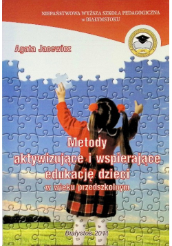 Metody Aktywizujące I Wspierające Edukację Dzieci W Wieku Przedszkolnym
