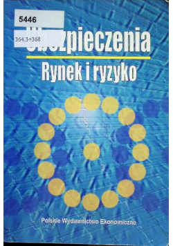 Ubezpieczenia. Rynek i ryzyko