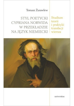 Styl poetycki Cypriana Norwida w przekładzie na język niemiecki.