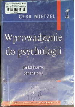 Wprowadzenie do psychologii Podstawowe zagadnienia