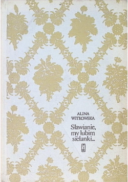 Sławianie my lubim sielanki