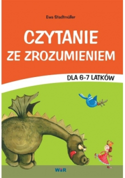 Czytanie ze zrozumieniem dla 6 i 7 latków