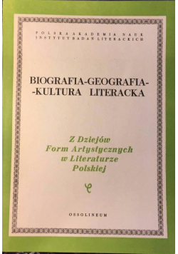 Biografia - Geografia - Kultura literacka