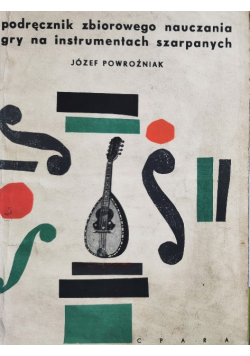 Podręcznik zbiorowego nauczania gry na instrumentach szarpanych