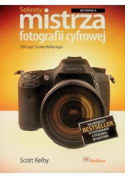Sekrety mistrza fotografii cyfrowej