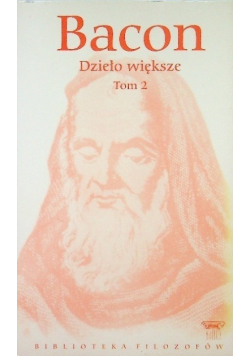 Bacon Dzieło większe Tom 2