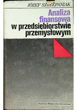 Analiza finansowa w przedsiębiorstwie przemysłowym
