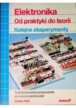 Elektronika od praktyki do teorii kolejne eksperymenty