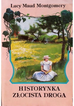 Historynka złocista droga