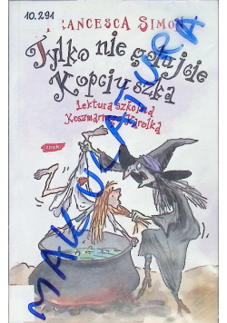 Tylko nie gotujcie Kopciuszka