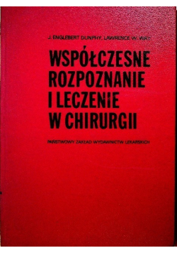 Współczesne rozpoznanie i leczenie w chirurgii