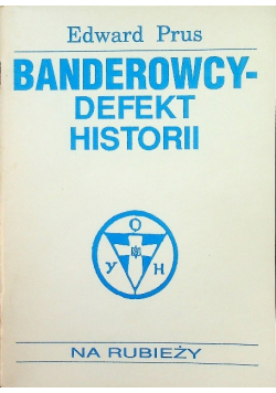 Banderowcy defekt historii