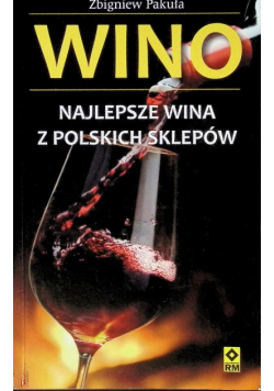 Wino Najlepsze wina z polskich sklepów