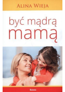 Być mądrą mamą