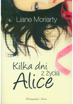 Kilka dni z życia Alice
