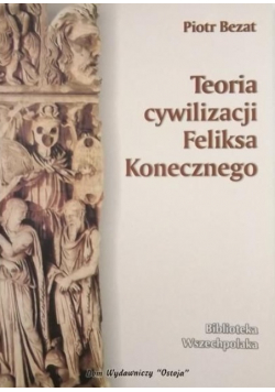 Teoria cywilizacji Feliksa Konecznego