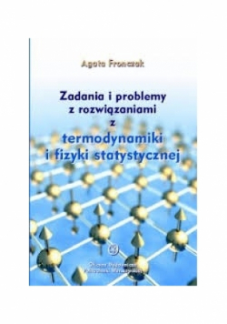 Zadania i problemy z rozwiązaniami z termodynamiki statystycznej