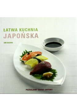 Łatwa kuchnia japońska