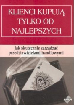 Klienci kupują tylko od najlepszych