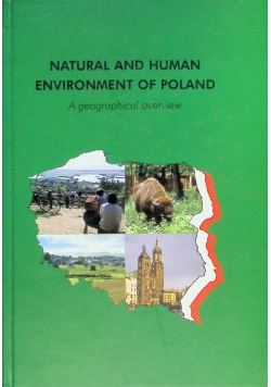 Natural and Human Environment of Poland. A Geographical Overview