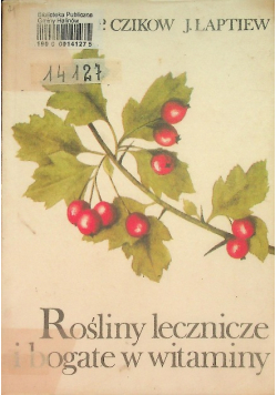 Rośliny lecznicze i bogate w witaminy