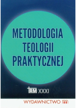 Metodologia teologii praktycznej