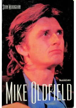 Mike Oldfield Człowiek i jego muzyka