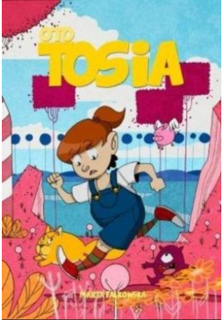 Oto Tosia Tom 2 Gdzie jesteś, Panie Precel?