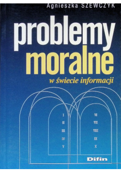 Problemy moralne w świecie informacji